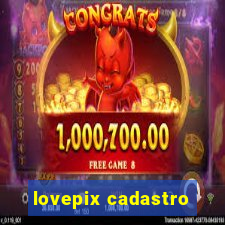 lovepix cadastro